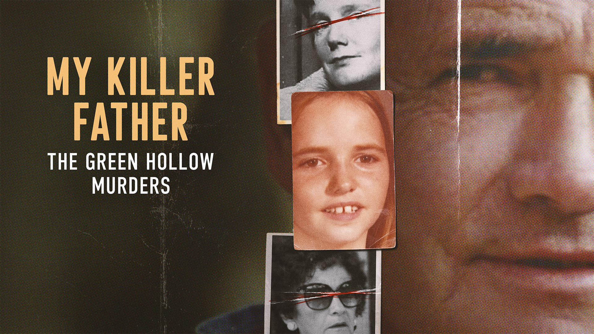 MY KILLER FATHER: THE GREEN HOLLOW MURDERS