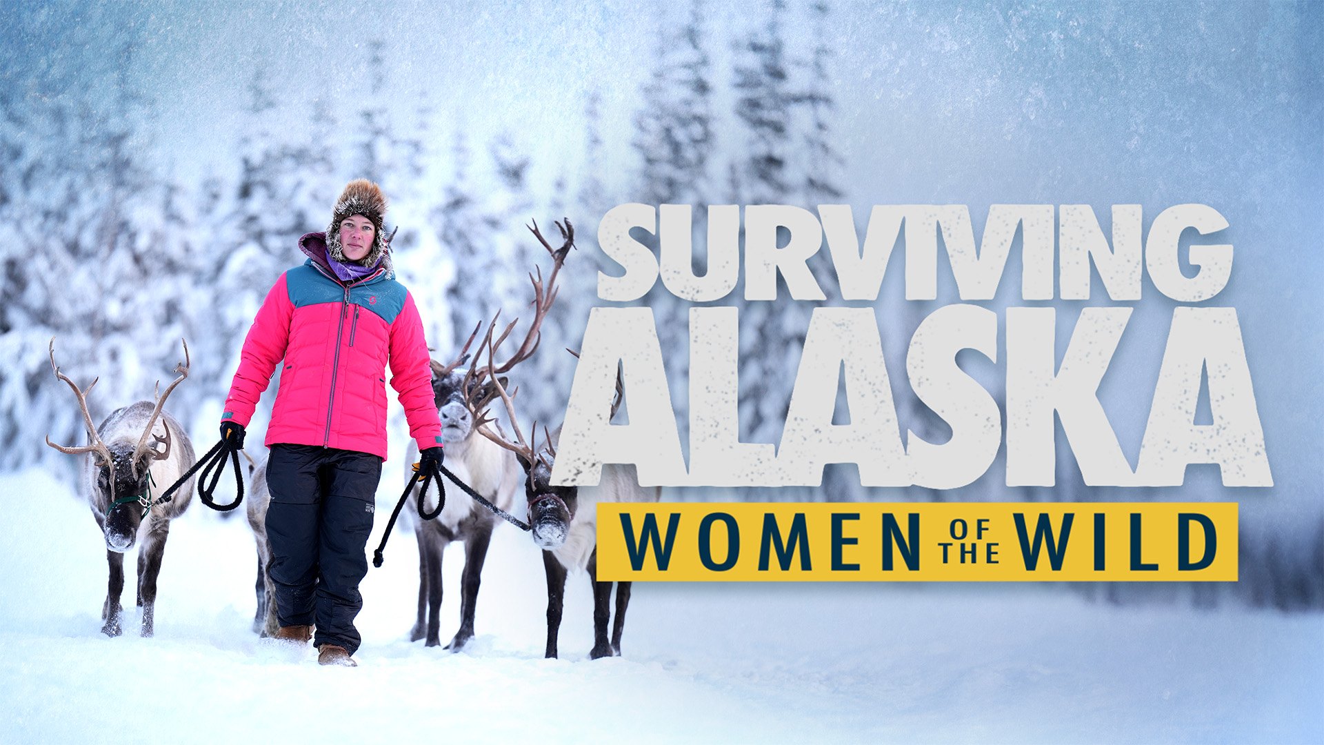 SURVIVING ALASKA: WOMEN OF THE WILD
